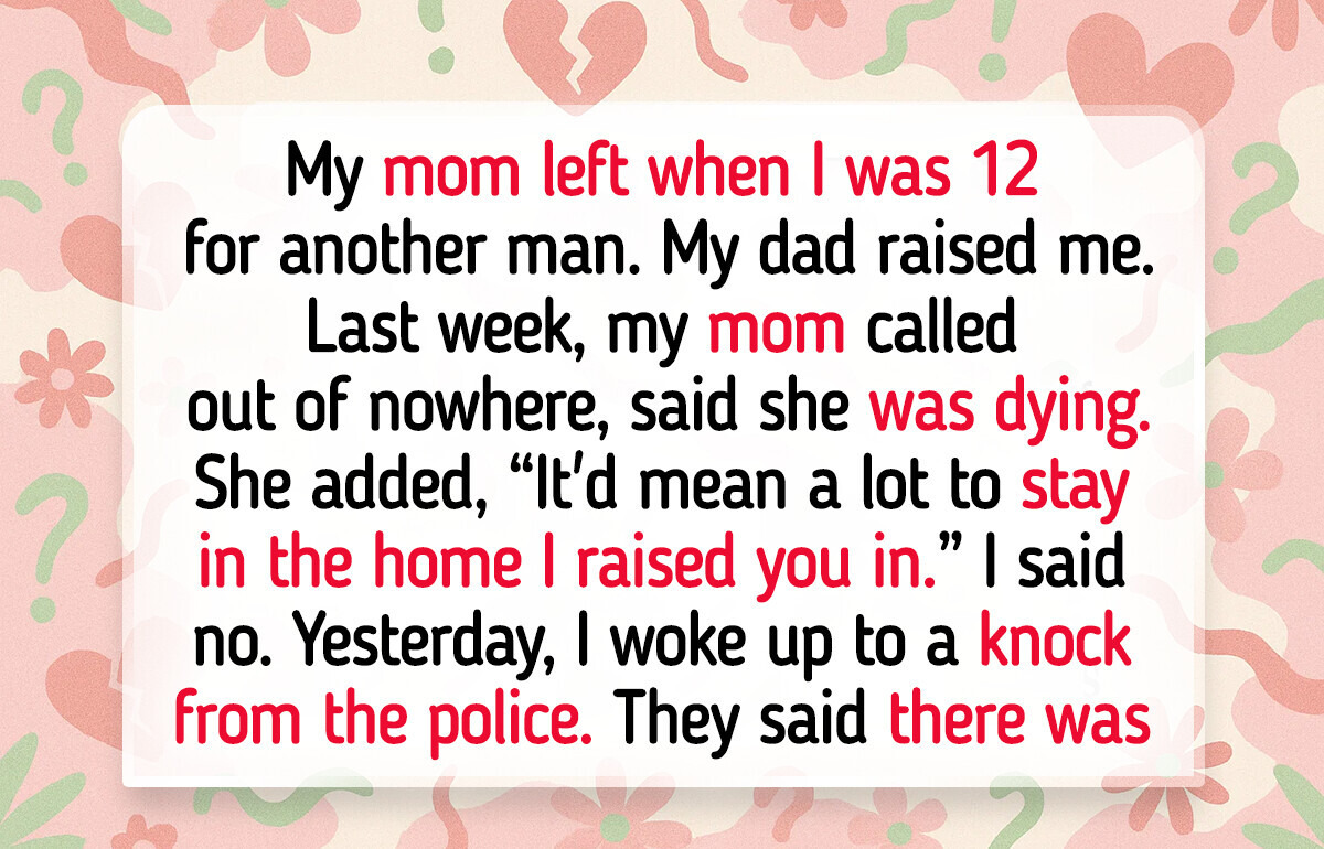 I Refused to Let My Terminally Ill Mother Move In—She Abandoned Me First I Refused to Let My Terminally Ill Mother Move In—She Abandoned Me First