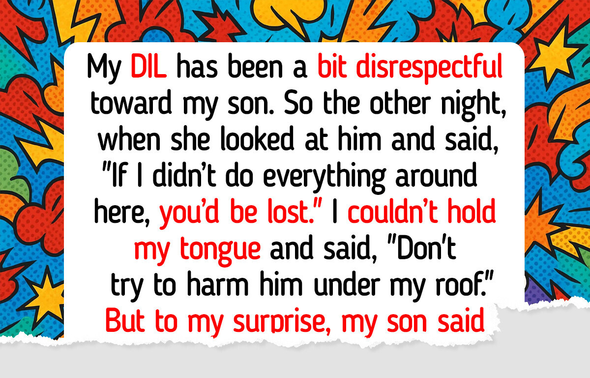 I Took a Stand After My DIL Humiliated My Son, But His Response Cut Me Deep