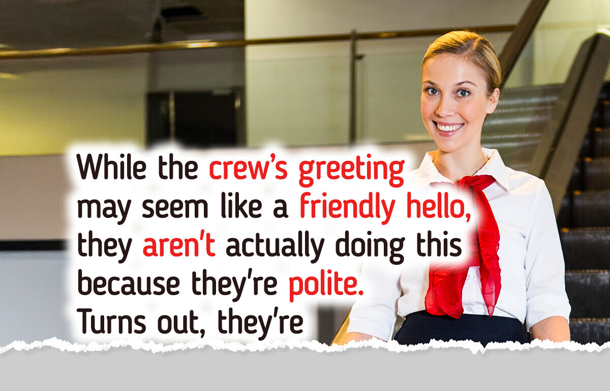 More Than Manners: A Secret Reason Why Flight Attendants Say Hello When You Board a Plane More Than Manners: A Secret Reason Why Flight Attendants Say Hello When You Board a Plane