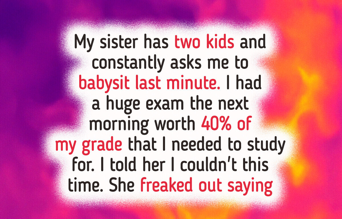 I Refuse to Babysit My Sister’s Kids for Free—Her Reaction Completely Confused Me
