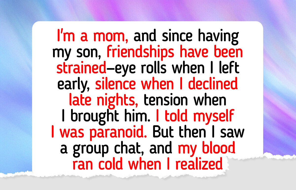 I Became a Mom, and My Friends Slowly Shut Me Out—I Didn’t Notice Until It Was Too Late