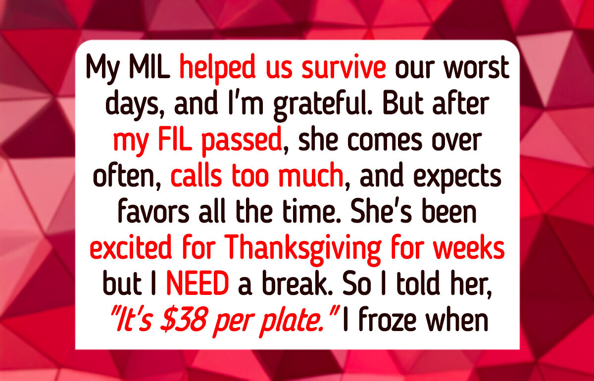 I Refuse to Invite My MIL to Our Thanksgiving Dinner Unless She Pays for It