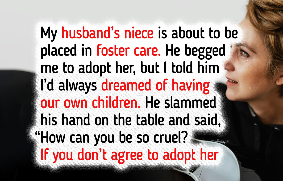 I Refused to Adopt My Husband’s Niece — Now He Says I’m Heartless I Refused to Adopt My Husband’s Niece — Now He Says I’m Heartless