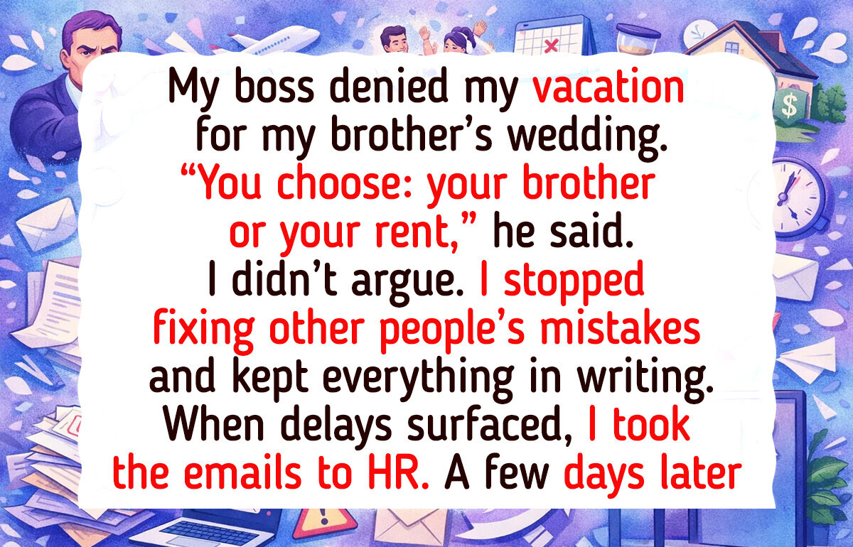 My Boss Denied My Vacation for My Own Brother’s Wedding—So My Revenge Was Cold and Calculated
