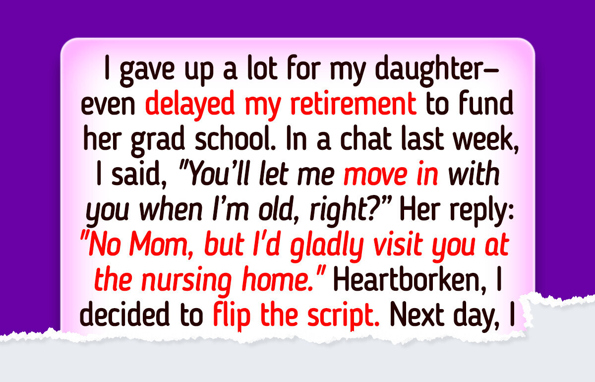 My Daughter Refuses to Care for Me in My Old Age—So I Made a Move She’ll Regret My Daughter Refuses to Care for Me in My Old Age—So I Made a Move She’ll Regret