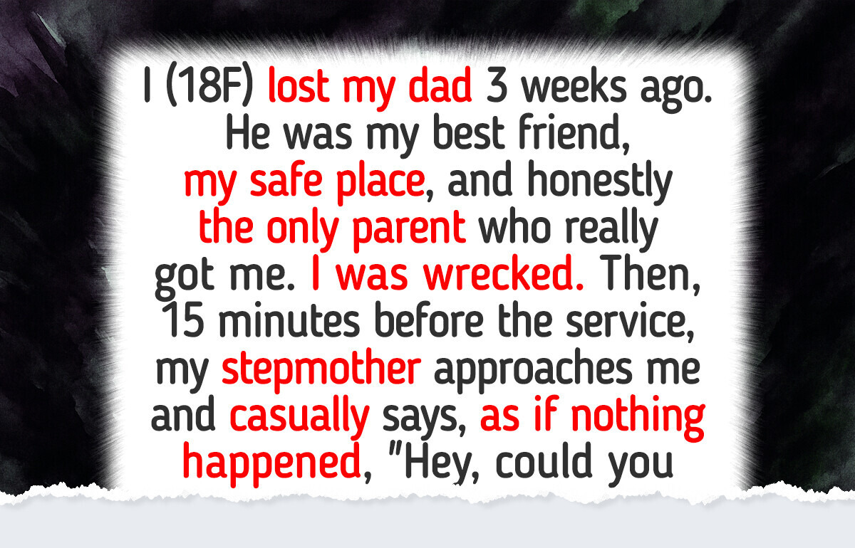 Rude Stepmom Demands Grieving Teen to Babysit During Dad’s Funeral, Gets an Explosive Reaction