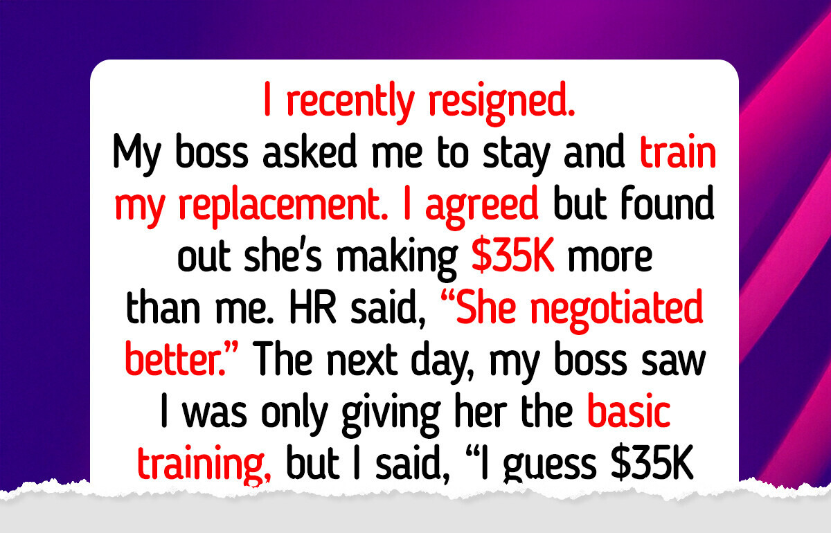 I Refuse to Be Underpaid While Training Someone Making $35K More—So I Got Even
