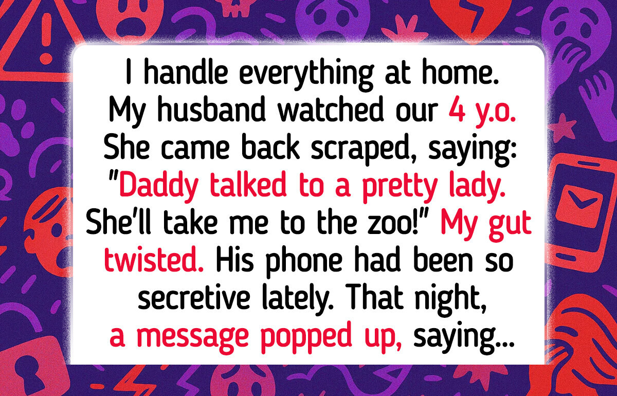 My 4-Year-Old Said Daddy Spoke to a "Pretty Lady"—Then a Text Confirmed My Fear My 4-Year-Old Said Daddy Spoke to a "Pretty Lady"—Then a Text Confirmed My Fear