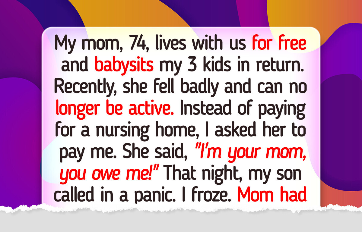 I Refused to Be My Mom’s Free Nurse — But She Flipped the Script