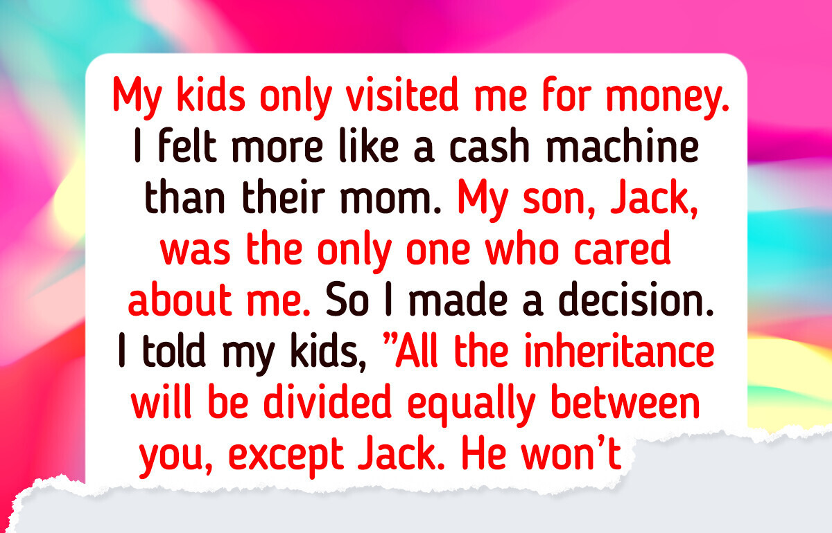 I Was Done Being Used for Money, So I Gave My Children What They Truly Deserved I Was Done Being Used for Money, So I Gave My Children What They Truly Deserved