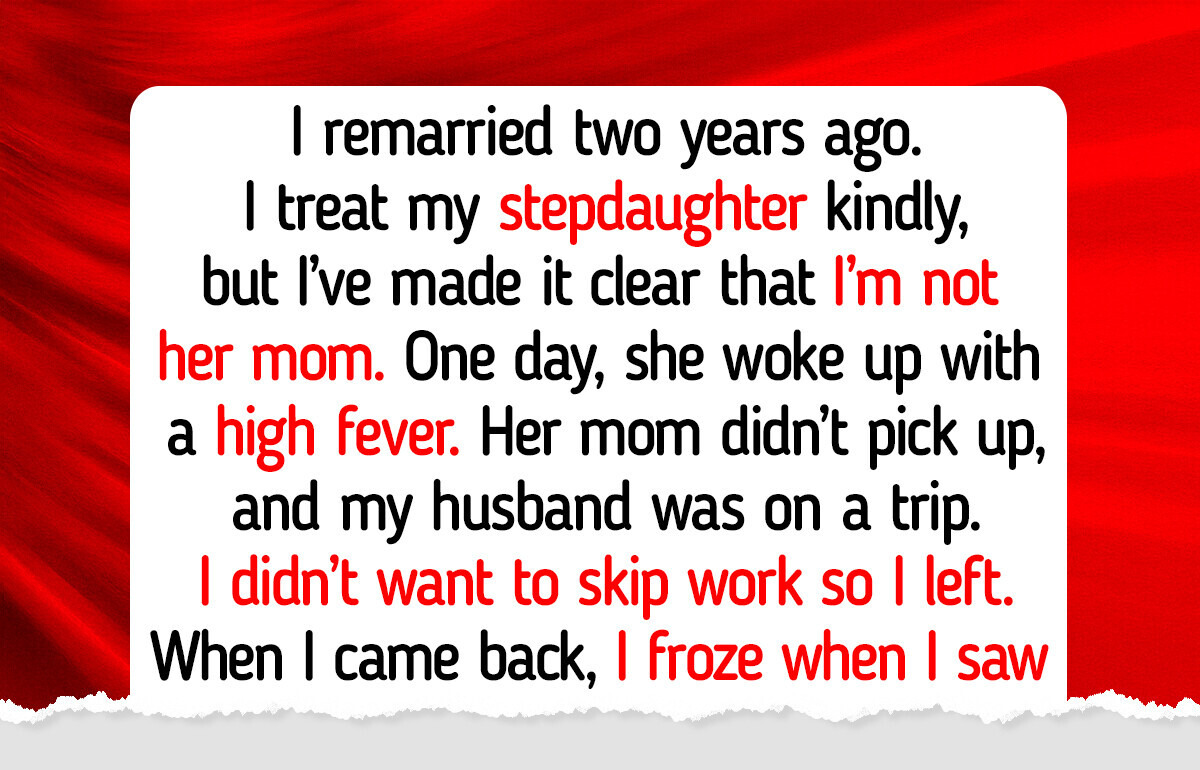 I Refuse to Sacrifice My Own Needs for My Sick Stepchild I Refuse to Sacrifice My Own Needs for My Sick Stepchild