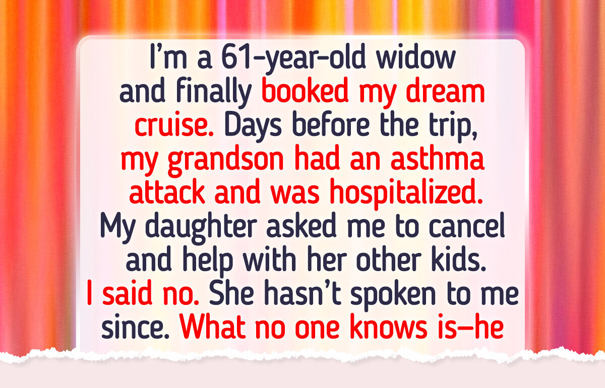I Refused to Cancel My Vacation for My Sick Grandson — I’m Not Their Doormat I Refused to Cancel My Vacation for My Sick Grandson — I’m Not Their Doormat