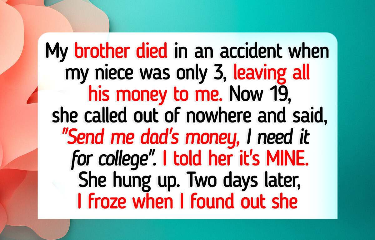 I Refuse to Pay for My Niece’s College, Even Though I Got Her Late Dad’s Inheritance