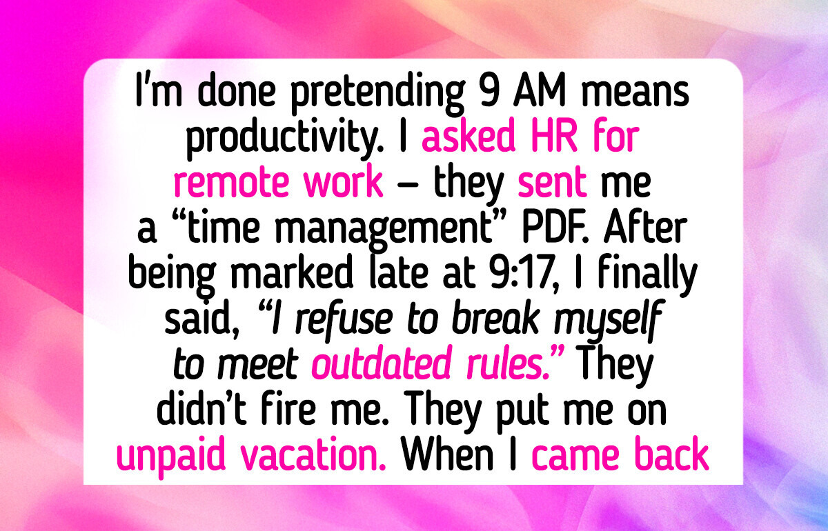I Refuse to Be in the Office by 9 AM—I’m Burned Out, and HR’s Policies Are Stuck in the Past