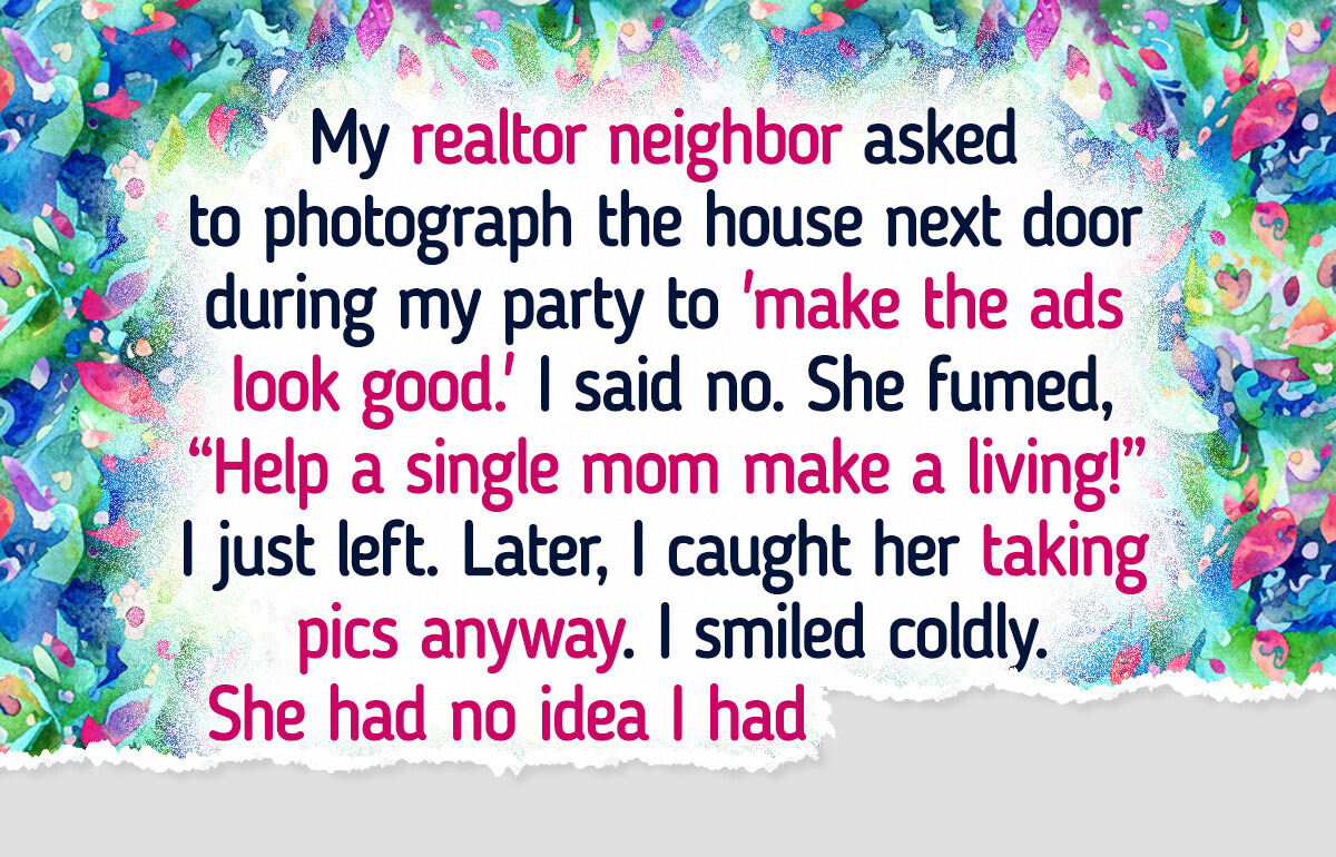 My Neighbor Disrespected My Privacy—My Revenge Was Sweet