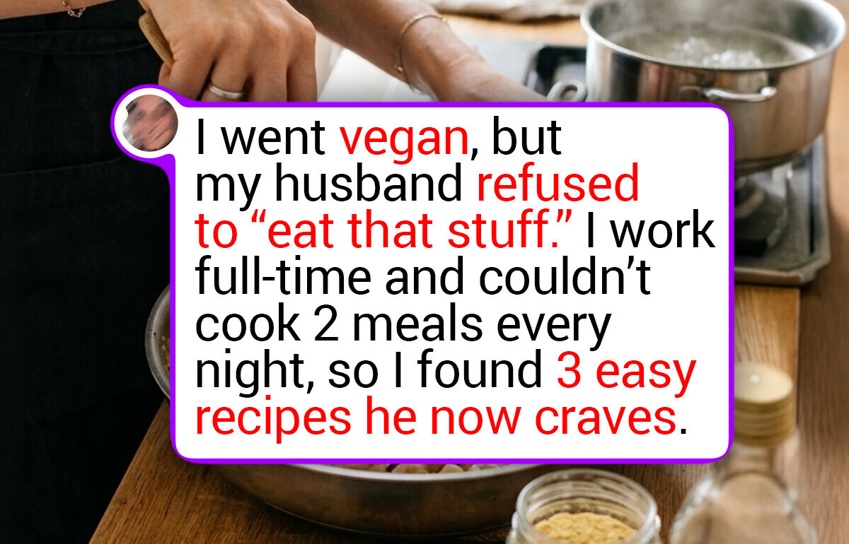 I Refuse to Cook Separate Meals for My Husband Who Hates Vegan Food—These 3 Easy Recipes Changed His Mind