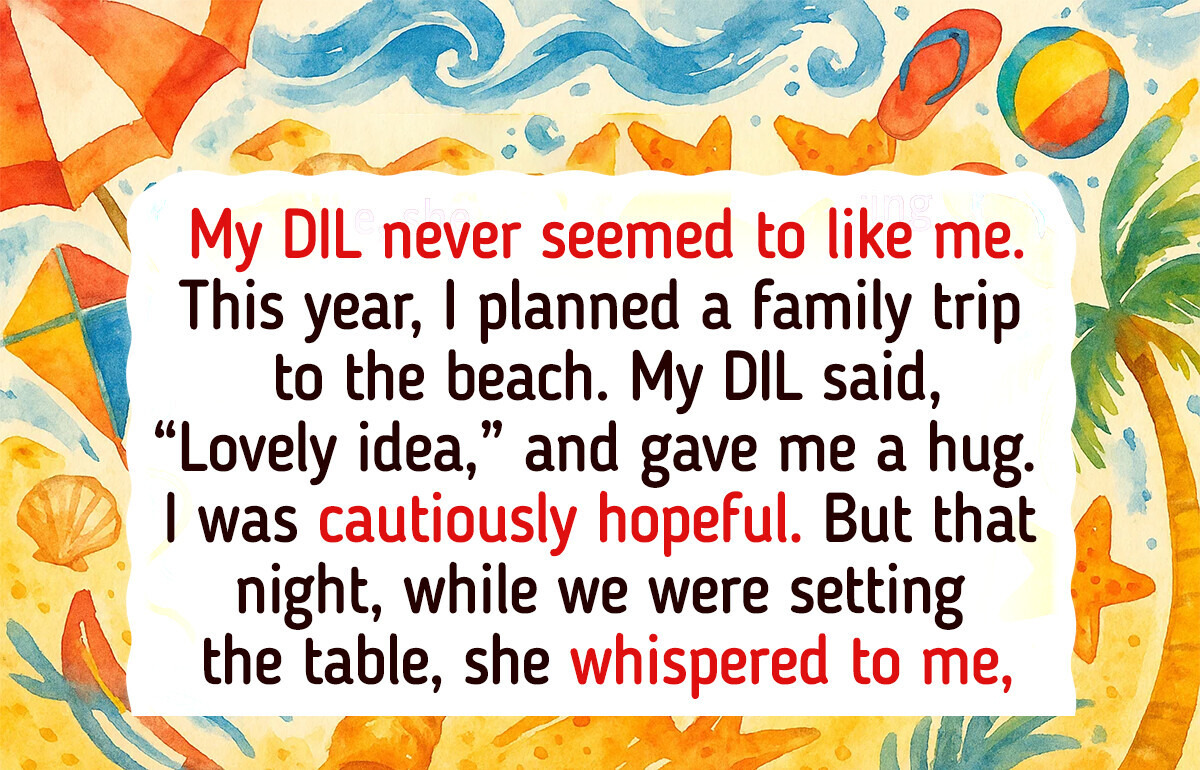 I Didn’t Invite My DIL on Our Family Trip — And I’m Not Sure I Regret It