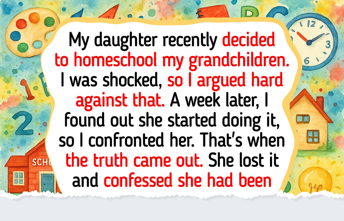 I Refused to Accept My Daughter’s Homeschooling Choice, but Then She Revealed the Truth