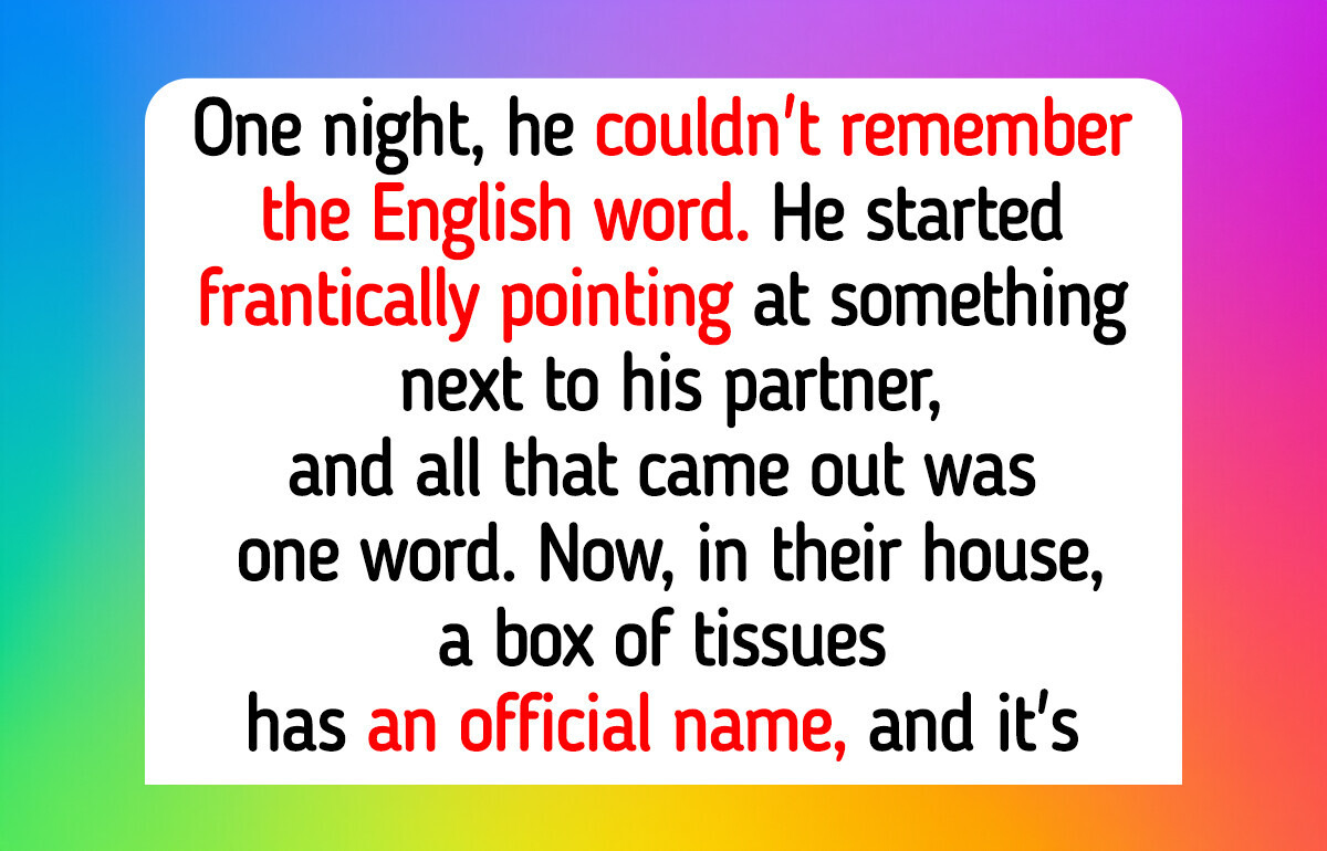 14 Words Only One Family Uses, Like ‘Sneezybox’ for a Box of Tissues
