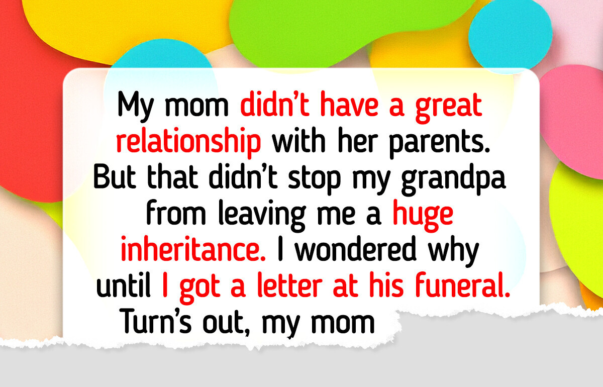 I Got the Family Inheritance While My Mom Got Nothing, and Now I Know Why