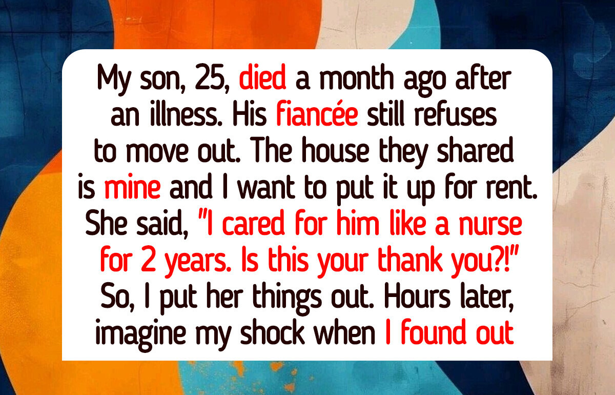 I Refused to Keep My Late Son’s Fiancée in His House—We’re Not a Charity