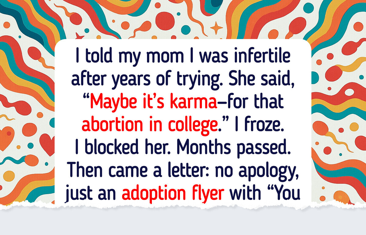 I Refuse to Forgive My Mom—She Called My Infertility “Karma”