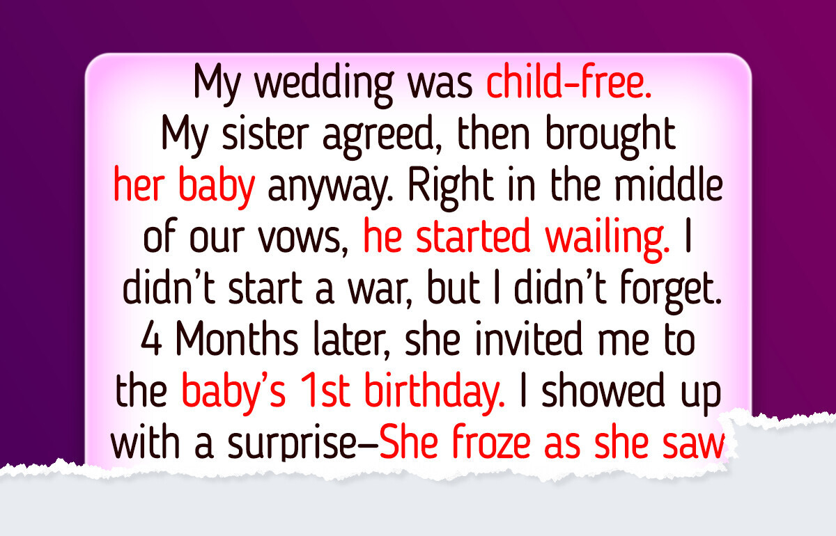 My Sister Broke My Wedding Rule—So I Got the Perfect Payback My Sister Broke My Wedding Rule—So I Got the Perfect Payback