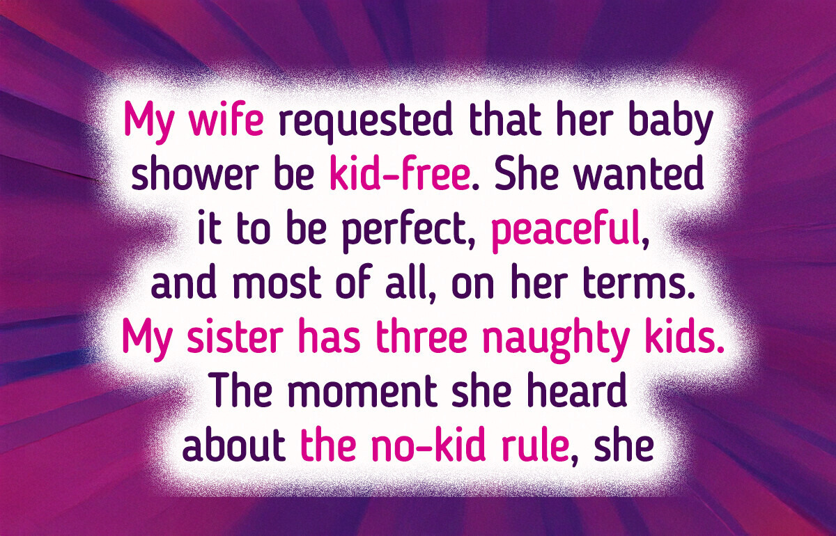 I Said No Kids at the Baby Shower and Now My Sister Won’t Talk to Me