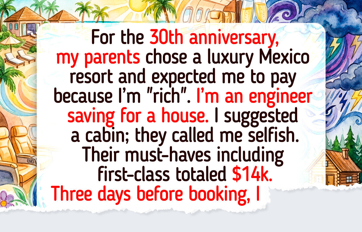 My Parents Wanted a ‘Family Vacation’ on My Budget—I Made One Move They Didn’t Expect