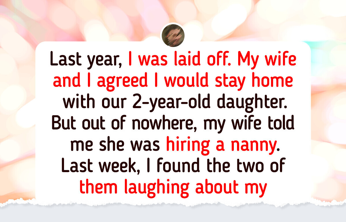 I Think My Wife Hired a Nanny to Replace Me I Think My Wife Hired a Nanny to Replace Me