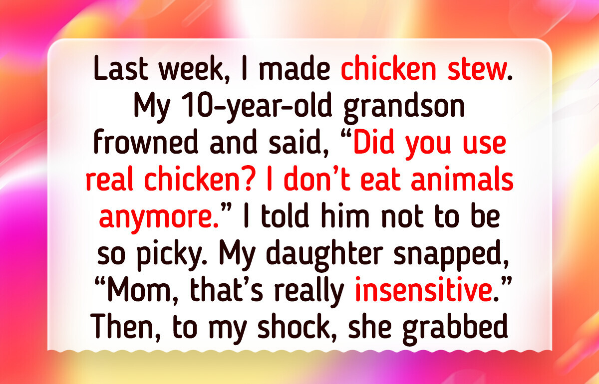 My Grandkids Will Eat What’s on Their Plate, My Kitchen Isn’t a Restaurant My Grandkids Will Eat What’s on Their Plate, My Kitchen Isn’t a Restaurant