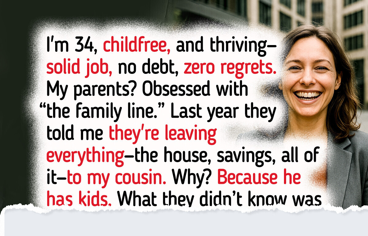 I’m Child-Free, My Parents Cut Me Out of Their Legacy and Hand It to My Cousin, So I Made Them Pay