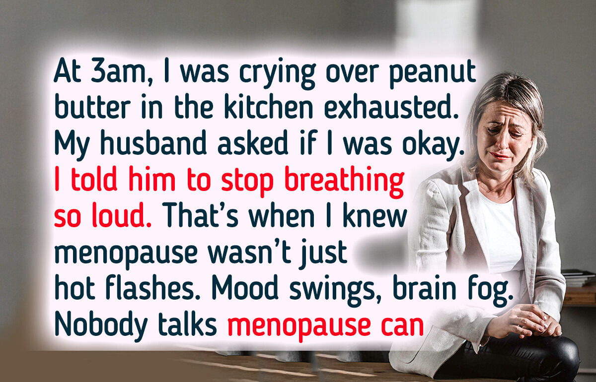 I Wish Someone Had Told Me This About Menopause Before It Ruined My Life I Wish Someone Had Told Me This About Menopause Before It Ruined My Life