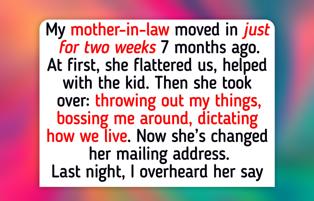 My MIL Moved in ‘for an Emergency’—Now She Refuses to Leave My MIL Moved in ‘for an Emergency’—Now She Refuses to Leave