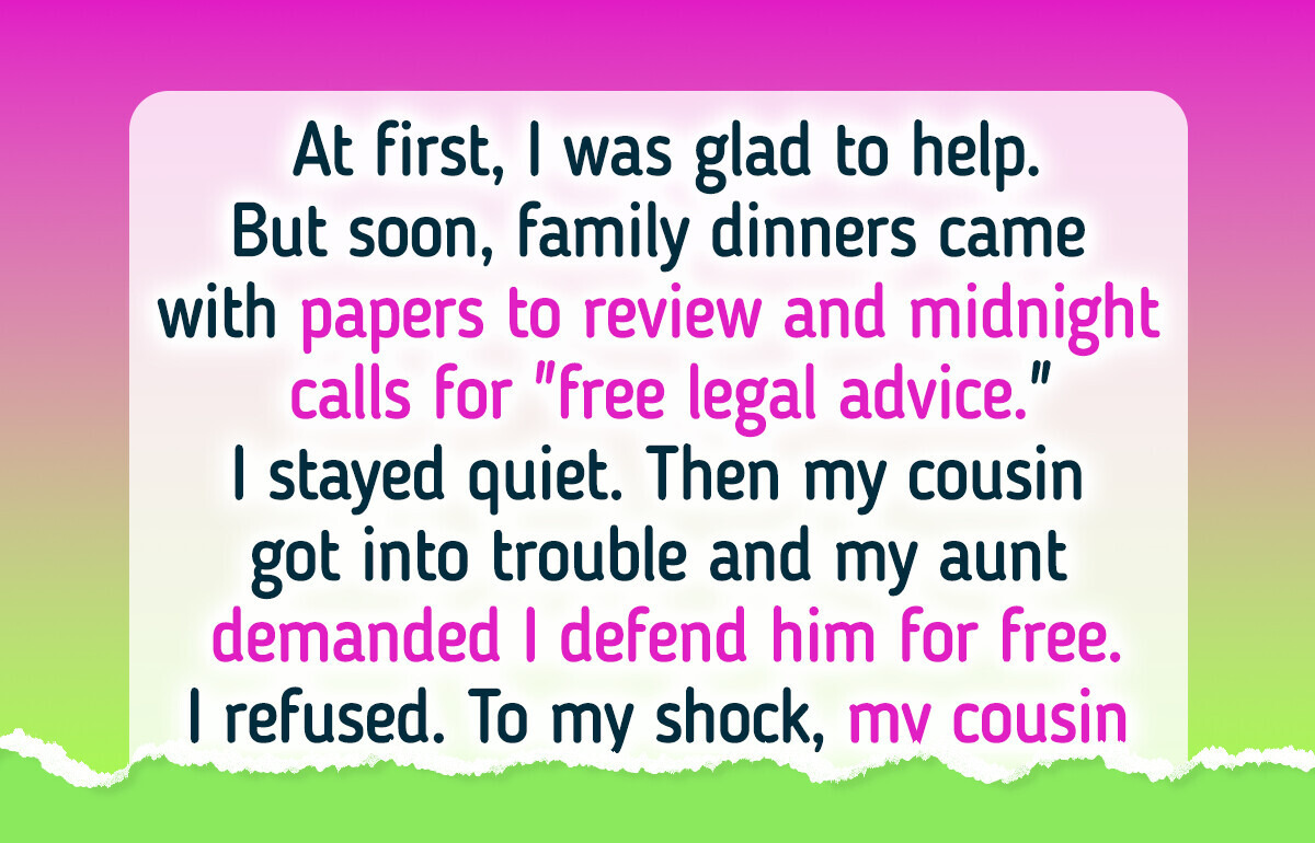 I Refuse to Be My Family’s Free Lawyer, I’m Done Being Used I Refuse to Be My Family’s Free Lawyer, I’m Done Being Used