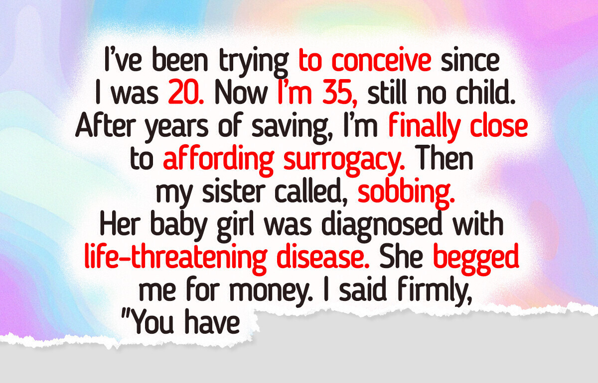 I Refused to Sacrifice My Unborn Baby to Save My Niece’s Life—Now My Family Calls Me a Monster I Refused to Sacrifice My Unborn Baby to Save My Niece’s Life—Now My Family Calls Me a Monster