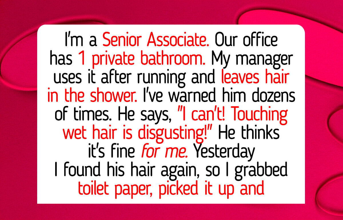 I Refuse to Be My Manager’s Maid Anymore—So I Gave Him a Taste of His Own Hygiene I Refuse to Be My Manager’s Maid Anymore—So I Gave Him a Taste of His Own Hygiene