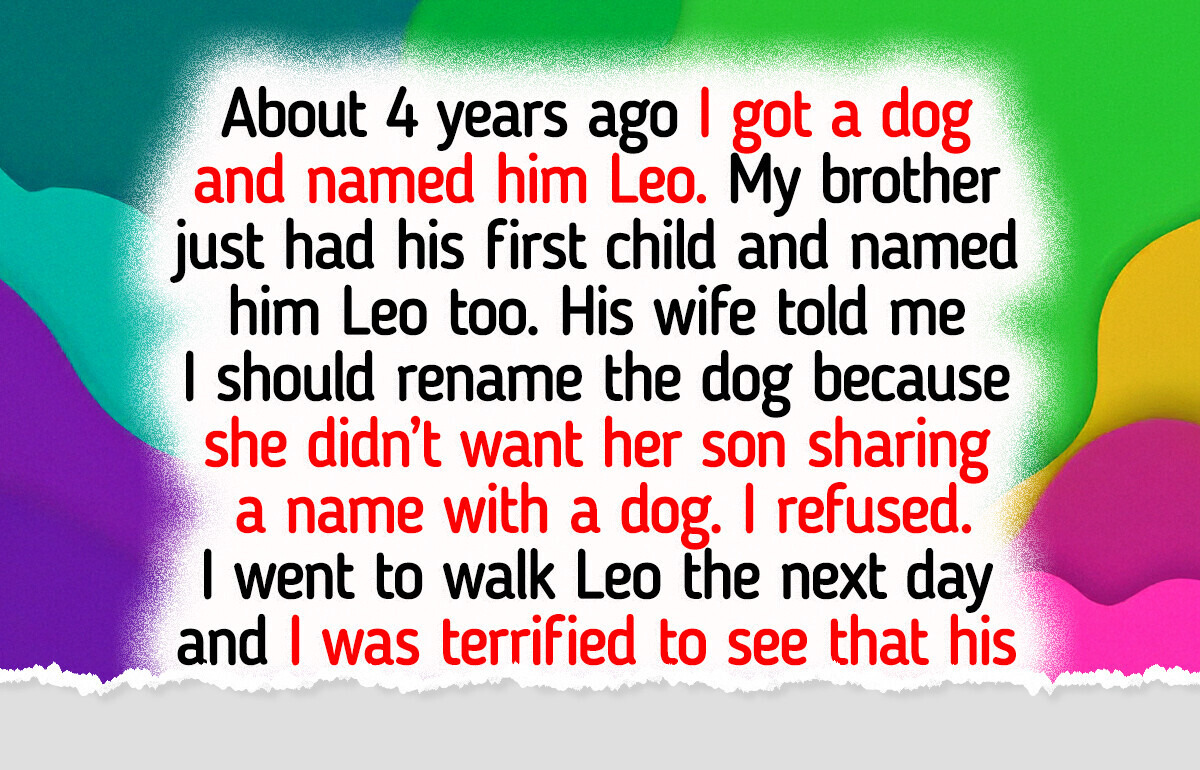 I Refused to Rename My Dog for My SIL’s Baby I Refused to Rename My Dog for My SIL’s Baby