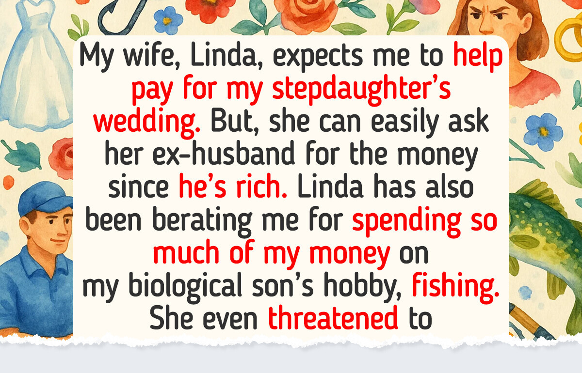 I Don’t Want to Pay for My Stepdaughter’s Wedding—That Money Belongs to My Son I Don’t Want to Pay for My Stepdaughter’s Wedding—That Money Belongs to My Son
