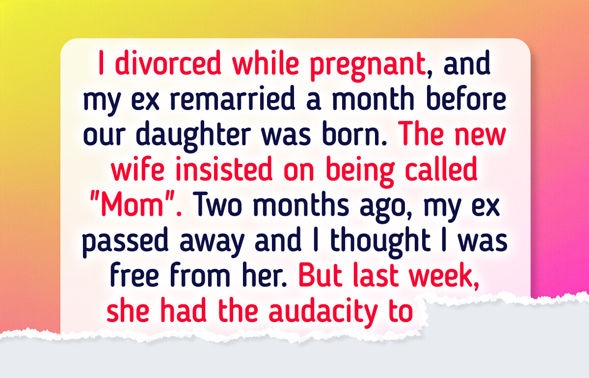 I Refuse to Let My Ex’s Widow Play Mom to My Daughter I Refuse to Let My Ex’s Widow Play Mom to My Daughter