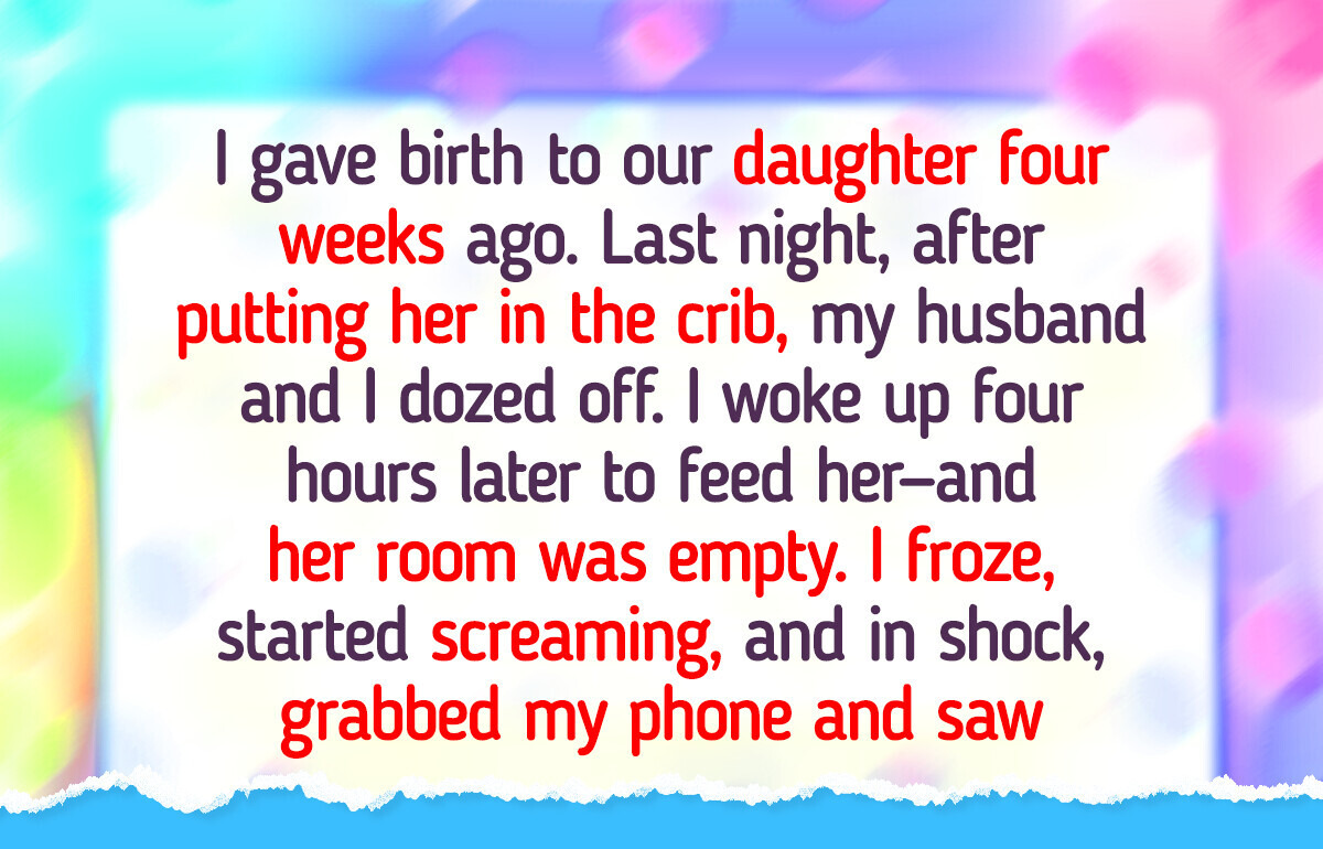 I Woke Up and My Baby Was Gone—Then I Saw the Message That Changed Everything I Woke Up and My Baby Was Gone—Then I Saw the Message That Changed Everything