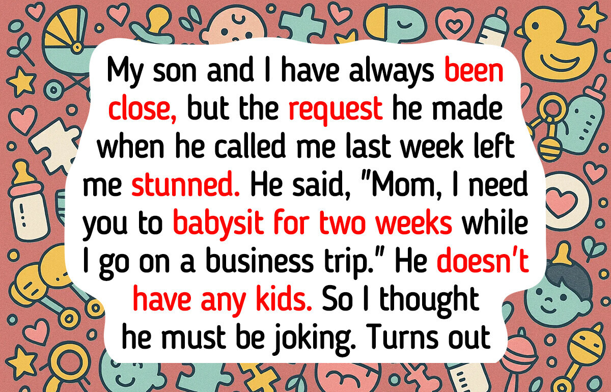 I Refuse to Be My Son’s Babysitter While He Travels for Work—I’m Not His Servant