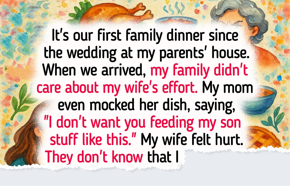 My Wife Tried to Impress My Family—They Responded With Cruelty My Wife Tried to Impress My Family—They Responded With Cruelty