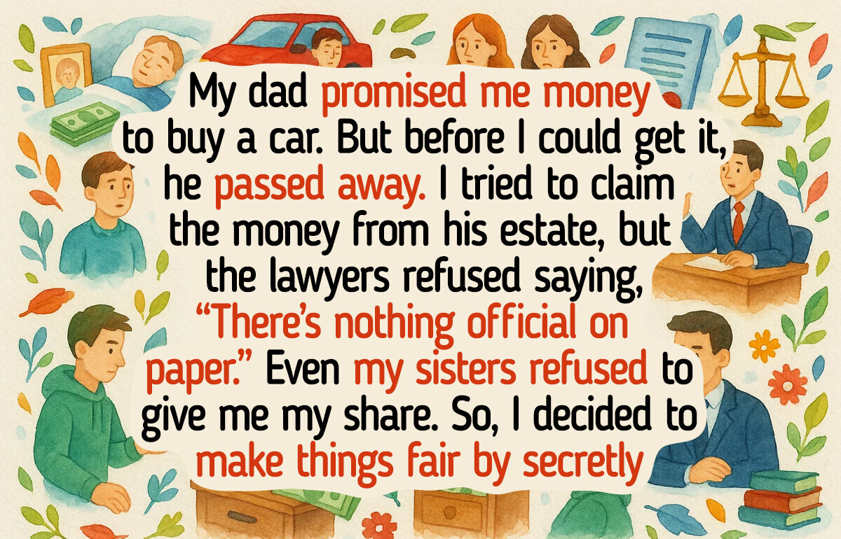 My Dad Promised Me Financial Help Before Passing, and I’m Taking It No Matter What