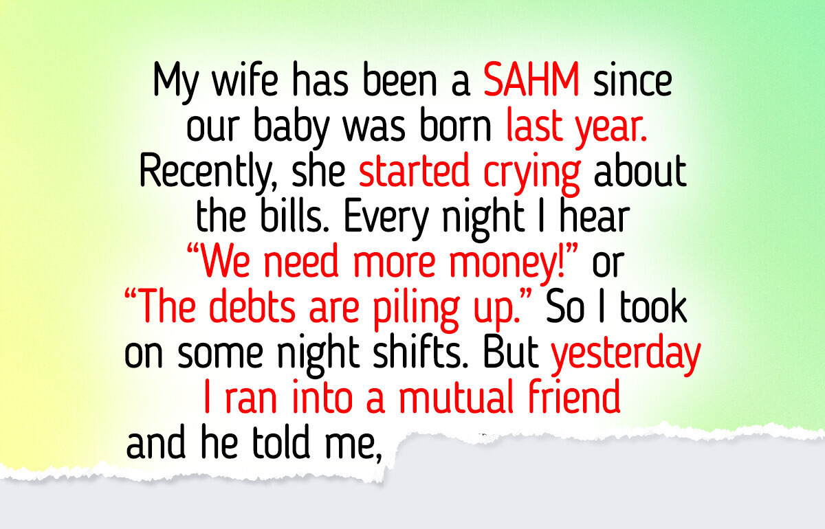 I Refuse to Support My SAHM Wife After Discovering Her Secret