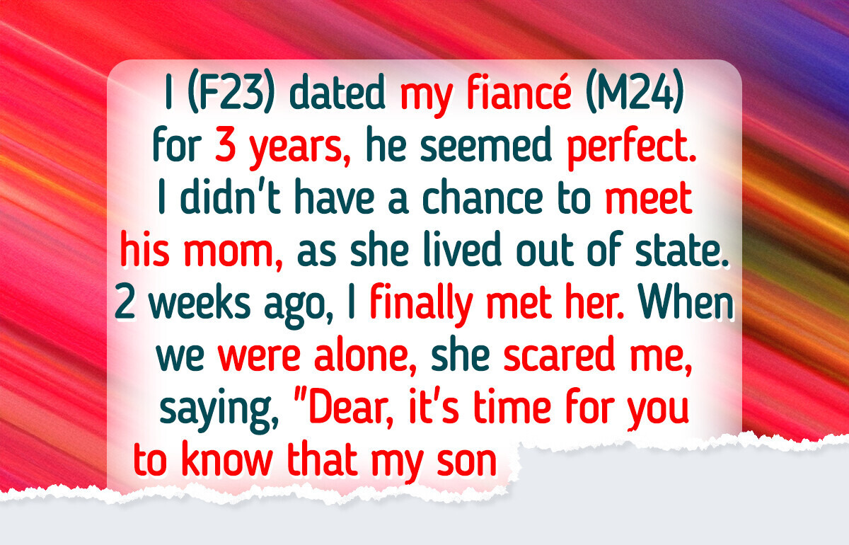 I Refuse to Get Married to My Fiancé After What His Mom Told Me I Refuse to Get Married to My Fiancé After What His Mom Told Me