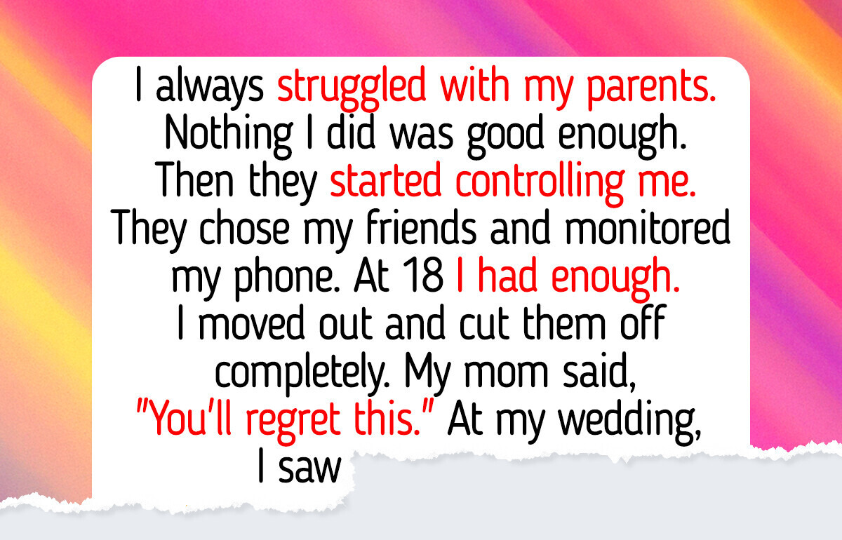 I Cut Off My Controlling Parents, My Mom Tried to Get Even