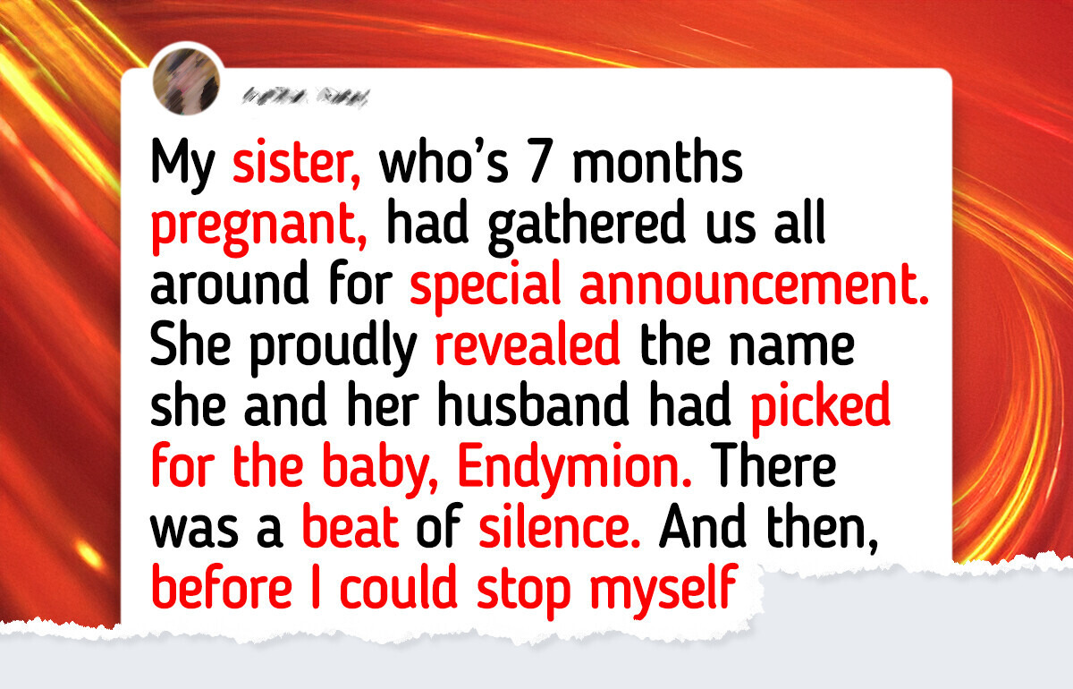 I Said Something About My Sister’s Baby Name and She Took It Way Too Far