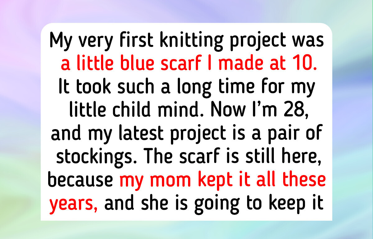 12 Crafters Show Their First Project and Their Latest, Like a Scarf Knit at 10 That Mom Kept for 18 Years
