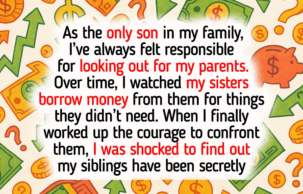 I Watched My Siblings Use My Parents as Their Personal Bank—but It Was Too Late to Stop It I Watched My Siblings Use My Parents as Their Personal Bank—but It Was Too Late to Stop It